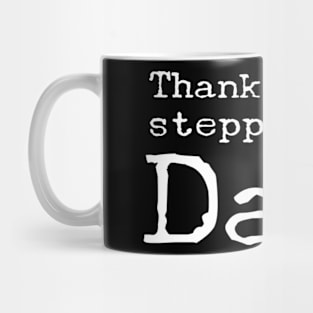 Thanks for stepping up, Dad. Mug